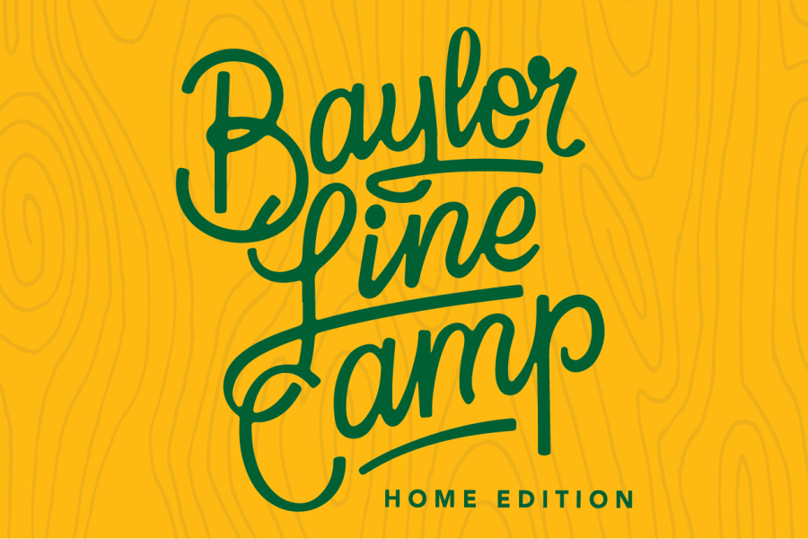 Baylor Line Camp - Home Edition